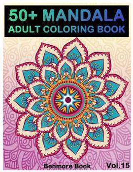 Paperback 50+ Mandala: Adult Coloring Book 50 Mandala Images Stress Management Coloring Book For Relaxation, Meditation, Happiness and Relief Book