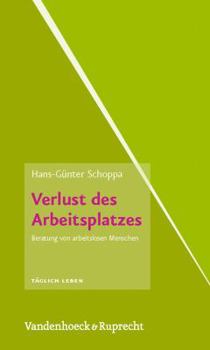 Paperback Verlust Des Arbeitsplatzes: Beratung Von Arbeitslosen Menschen [German] Book