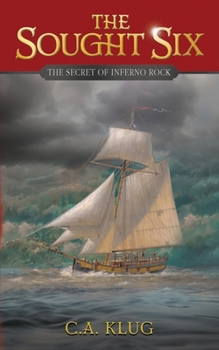 Paperback The Sought Six: The Secret of Inferno Rock Book