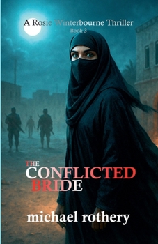 Paperback The Conflicted Bride (Rosie Winterbourne Thriller) Book