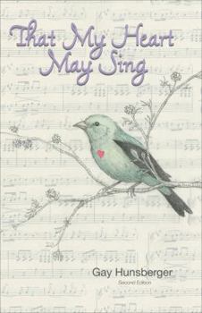 Paperback That My Heart May Sing Book