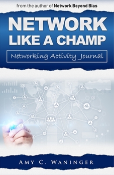 Paperback Network Like a CHAMP: Networking Activity Journal (Dark Blue) Book