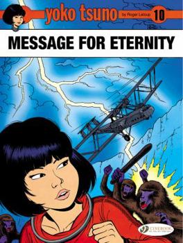 Message for Eternity - Book #5 of the Yoko Tsuno