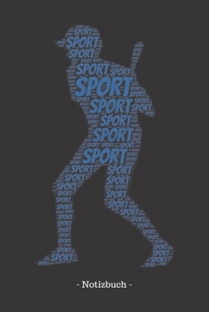 Sport: Notizblock | Notizbuch | DIN A5, 120 Seiten | Liniert, Lined, Linien | Notizen, Termine, Planer, Tagebuch, Organisation | Wortwolke Geschenk (German Edition)