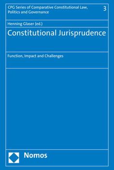Hardcover Constitutional Jurisprudence: Function, Impact and Challenges Book