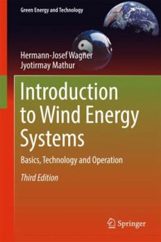 Hardcover Introduction to Wind Energy Systems: Basics, Technology and Operation Book