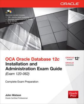 Paperback OCA Oracle Database 12c: Installation and Administration Exam Guide (Exam IZO-062) [With CDROM] Book