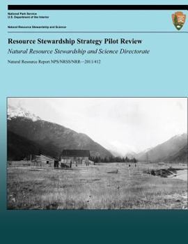 Paperback Resource Stewardship Strategy Pilot Review: Natural Resource Stewardship and Science Directorate Book