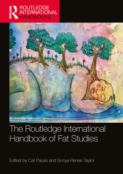 Paperback The Routledge International Handbook of Fat Studies Book