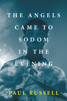 Paperback The Angels Came to Sodom in the Evening Book