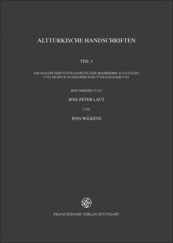 Altturkische Handschriften: Teil 3: Die Handschriftenfragmente Der Maitrisimit Aus Sangim Und Murtuk in Der Berliner Turfansammlung