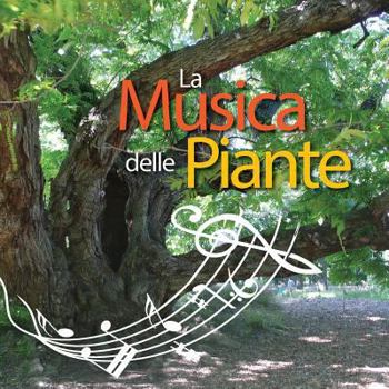 Paperback La Musica Delle Piante [Italian] Book