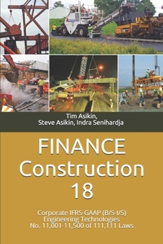 Paperback FINANCE Construction 18: Corporate IFRS-GAAP (B/S-I/S) Engineering Technologies No. 11,001-11,500 of 111,111 Laws Book