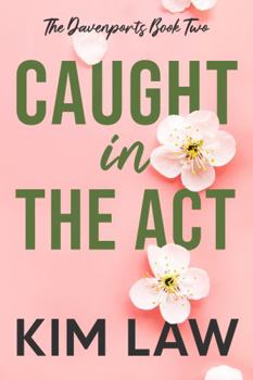 Caught in the Act - Book #2 of the Davenports