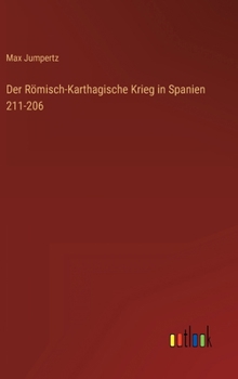 Hardcover Der Römisch-Karthagische Krieg in Spanien 211-206 [German] Book