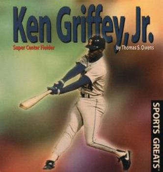 Library Binding Ken Griffey, Jr.: Super Center Fielder Book