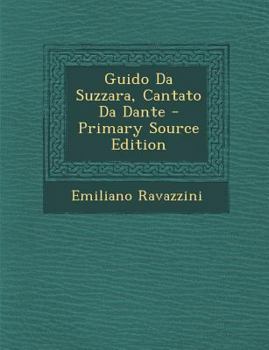 Paperback Guido Da Suzzara, Cantato Da Dante [Italian] Book