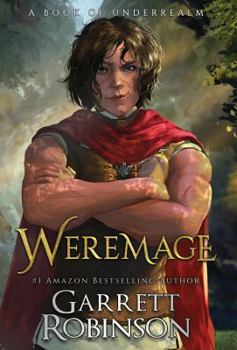 Weremage - Book #5 of the Nightblade Epic