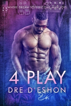 Paperback 4 Play: Where Dream Toys Become Man Joys Book