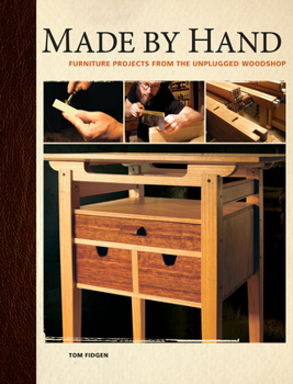 Hardcover Made by Hand: Furniture Projects from the Unplugged Woodshop [With DVD ROM] Book