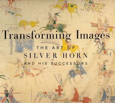 Paperback Transforming Images: The Art of Silver Horn and His Successors Book