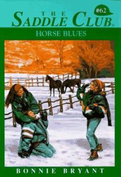 Horse Blues - Book #62 of the Saddle Club