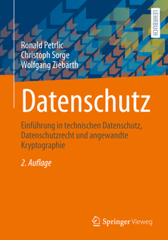 Paperback Datenschutz: Einführung in Technischen Datenschutz, Datenschutzrecht Und Angewandte Kryptographie [German] Book