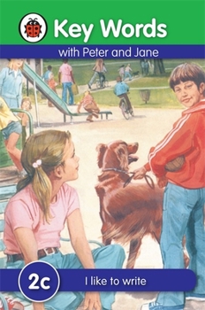 Hardcover Key Words with Peter and Jane #2 I Like to Write Series C Book