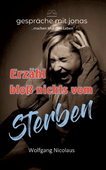 Paperback Erzähl bloß nichts vom Sterben [German] Book