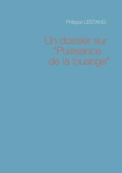 Paperback Un dossier sur "Puissance de la louange" [French] Book