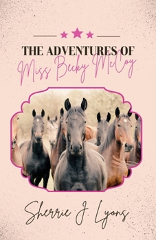 Paperback The Adventures of Miss Becky McCoy Book