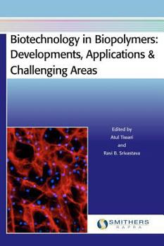 Hardcover Biotechnology in Biopolymers: Developments, Applications & Challenging Areas Book