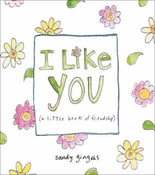 Hardcover I Like You: (a Little Book of Friendship) Book