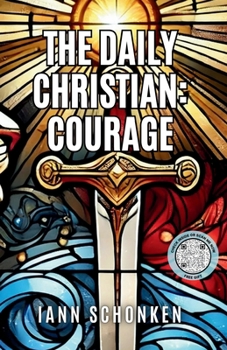 Paperback The Daily Christian: Courage Book