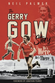 Hardcover He's Here, He's There: The Gerry Gow Story Book
