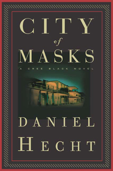 Paperback City of Masks: A Cree Black Novel Book