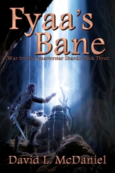 Paperback Fyaa's Bane: War for the Quarterstar Shards: Book Three Book