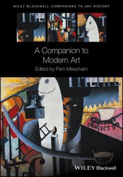 Hardcover A Companion to Modern Art Book