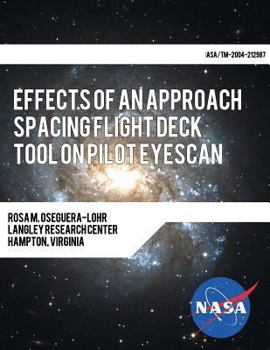 Paperback Effects of an Approach Spacing Flight Deck Tool on Pilot Eyescan Book