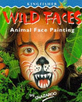 Paperback Wild Faces: Animal Face Painting Book