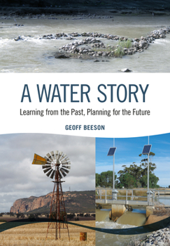 Paperback A Water Story: Learning from the Past, Planning for the Future Book
