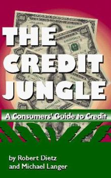 Paperback The Credit Jungle: A Consumers' Guide to Credit Book