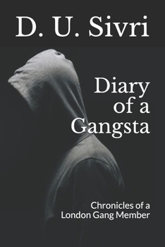 Paperback Diary of a Gangsta: Chronicles of a London Gang Member Book