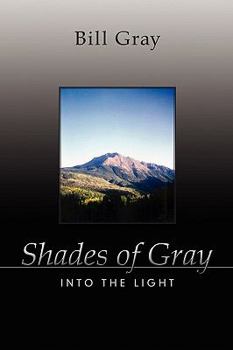 Hardcover Shades of Gray: Into the Light Book