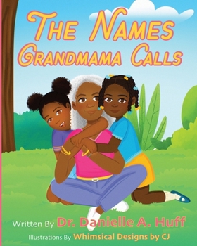 Paperback The Names Grandmama Calls Book