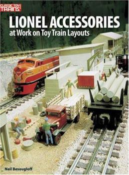 Paperback Lionel Accessories: At Work on Toy Train Layouts Book