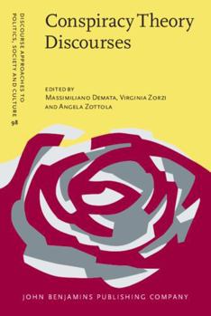 Hardcover Conspiracy Theory Discourses (Discourse Approaches to Politics, Society and Culture (DAPSAC), 98) Book