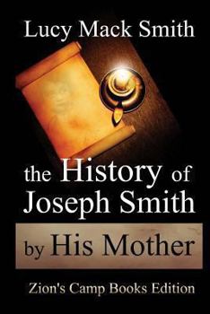 History of Joseph Smith, By His Mother