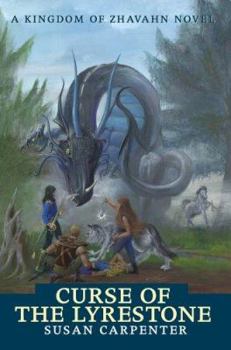 Curse of the Lyrestone: A Kingdom of Zhavahn Novel