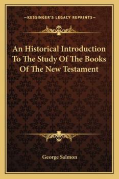 Paperback An Historical Introduction To The Study Of The Books Of The New Testament Book